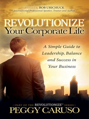 cover image of Revolutionize Your Corporate Life